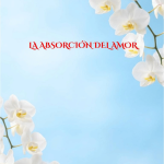 La Absorción Del Amor
